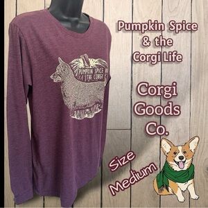 Corgi Goods Co. Pumpkin Spice and the Corgi Life Long Sleeve T-shirt Size Medium